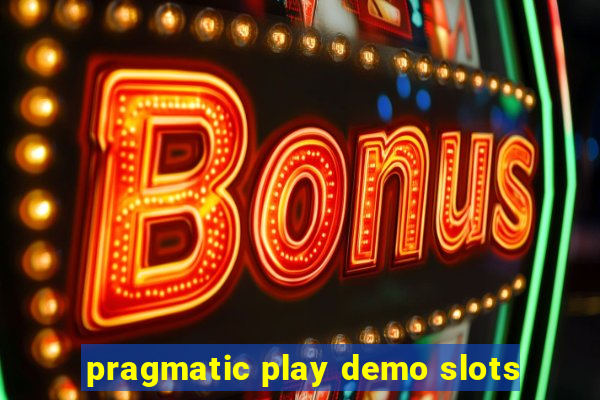 pragmatic play demo slots