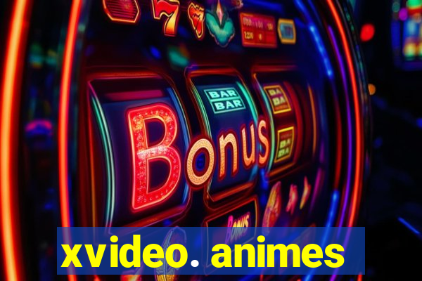 xvideo. animes