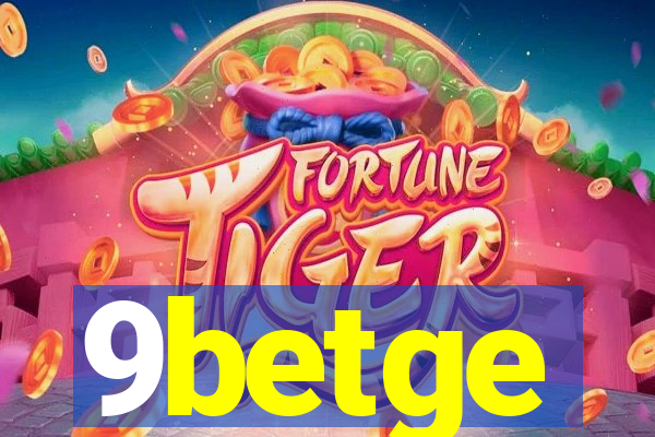 9betge