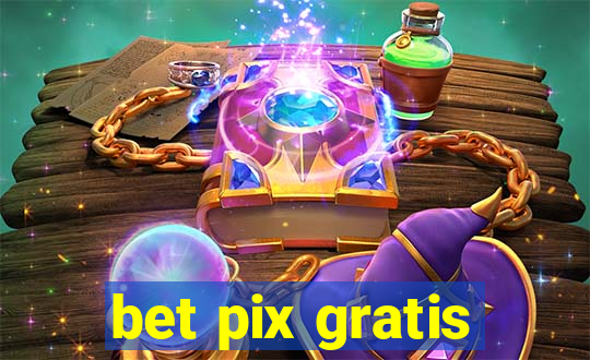 bet pix gratis