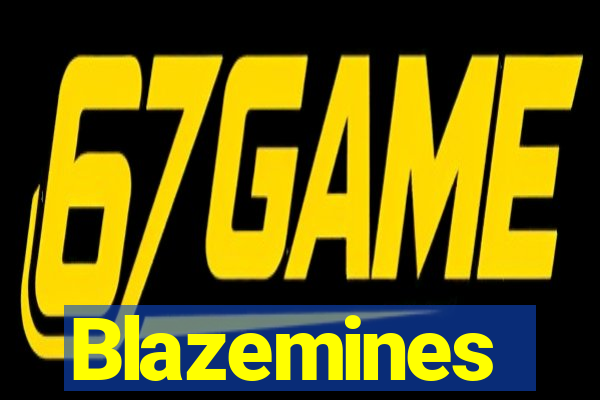 Blazemines