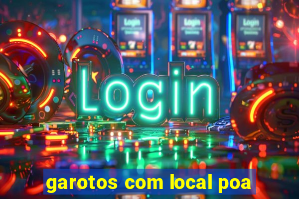 garotos com local poa