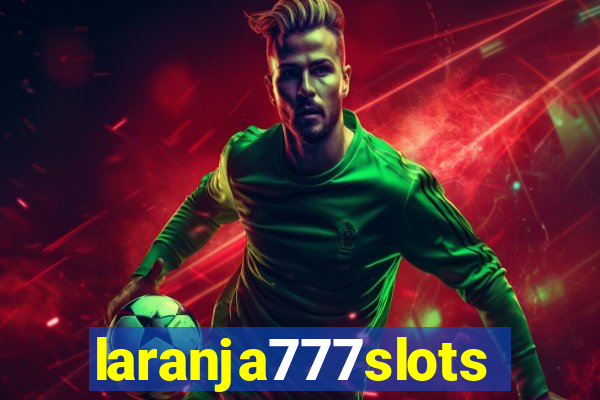 laranja777slots.com