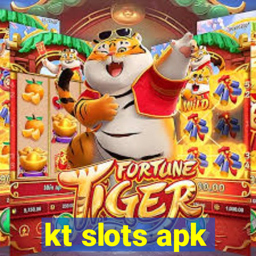 kt slots apk