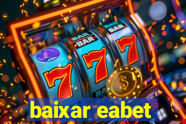 baixar eabet