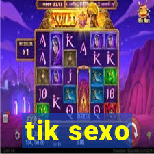 tik sexo