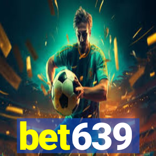 bet639