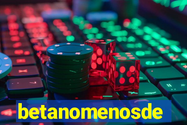 betanomenosde