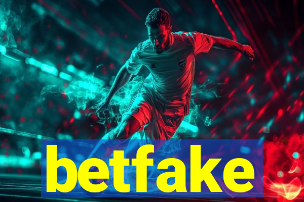 betfake