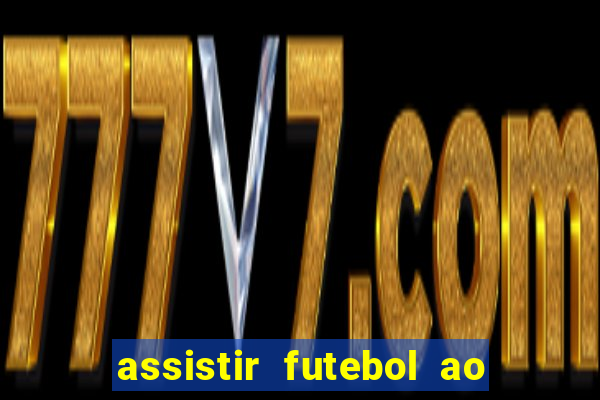 assistir futebol ao vivo futemax real madrid