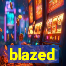 blazed