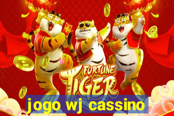 jogo wj cassino