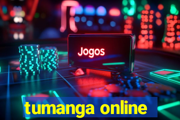 tumanga online