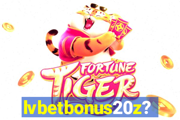 lvbetbonus20z?