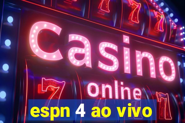 espn 4 ao vivo