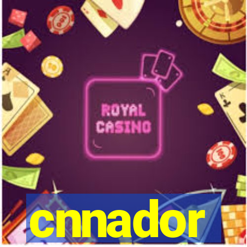 cnnador