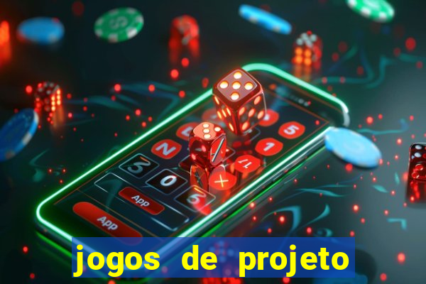 jogos de projeto de vida