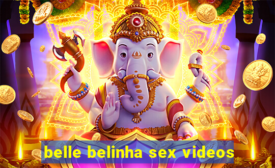 belle belinha sex videos