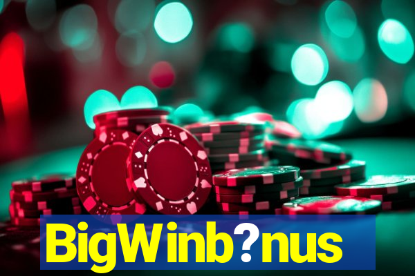 BigWinb?nus