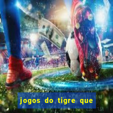 jogos do tigre que dao bonus no cadastro