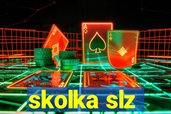 skolka slz