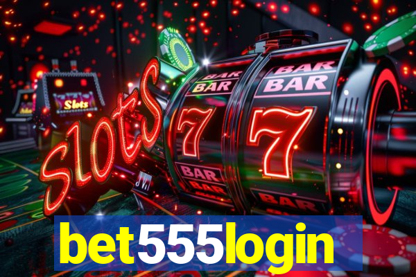 bet555login