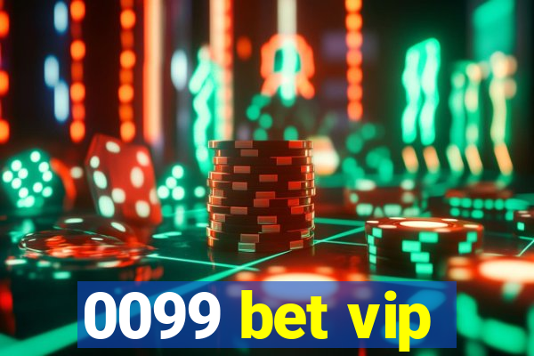 0099 bet vip