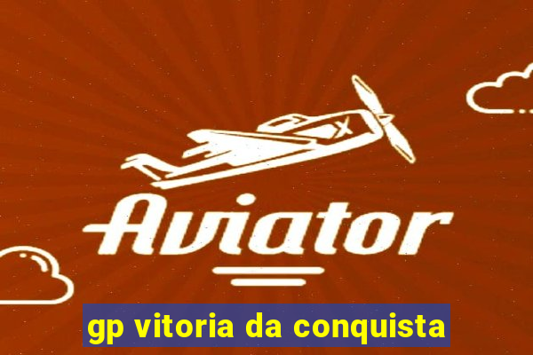 gp vitoria da conquista