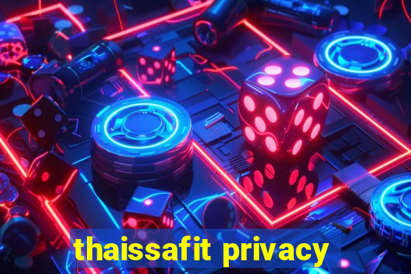 thaissafit privacy