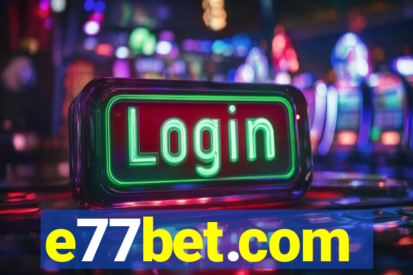 e77bet.com