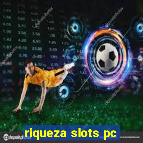 riqueza slots pc