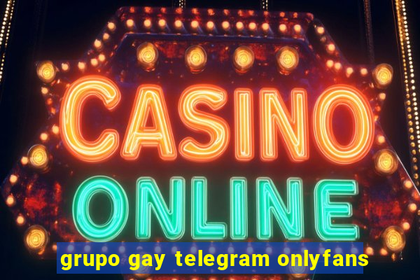 grupo gay telegram onlyfans