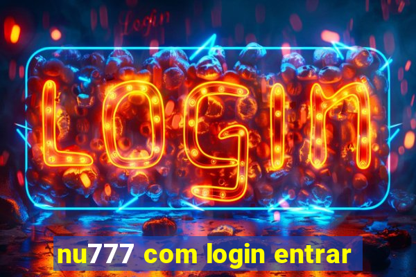 nu777 com login entrar