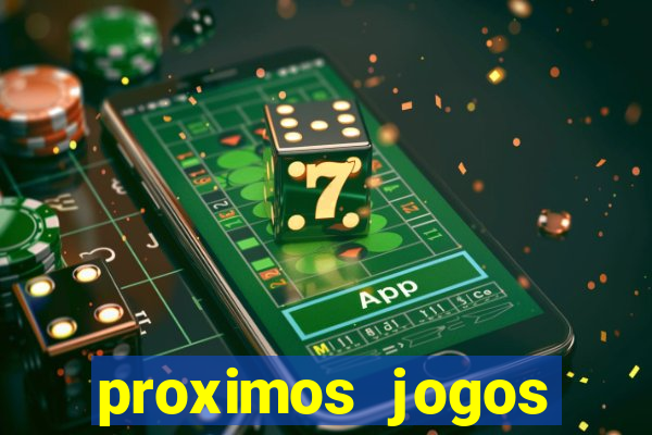 proximos jogos brasileirao serie a