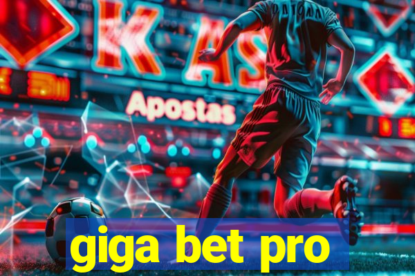 giga bet pro