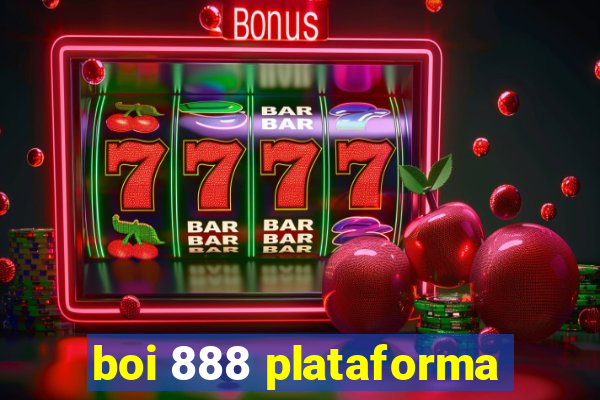 boi 888 plataforma