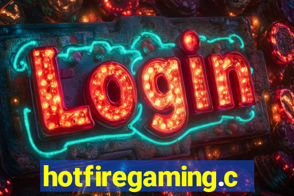 hotfiregaming.com