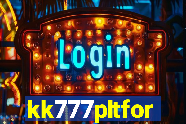 kk777pltfor