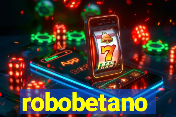 robobetano