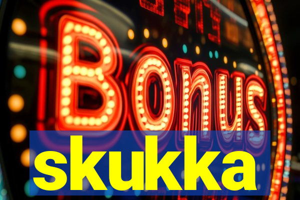 skukka