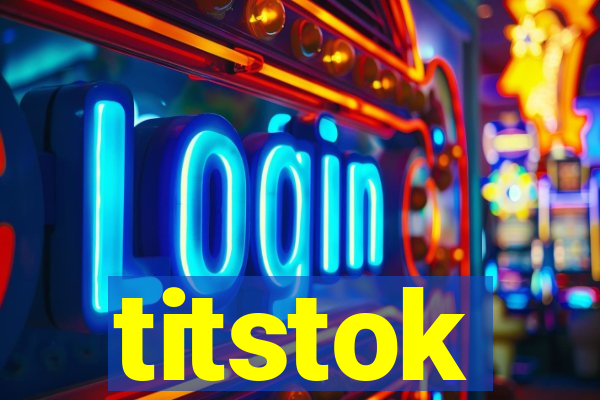 titstok