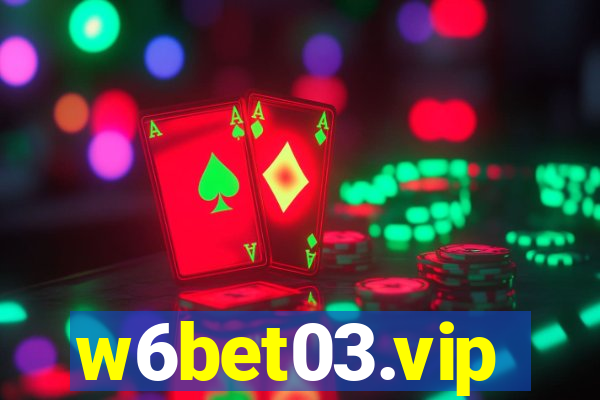 w6bet03.vip