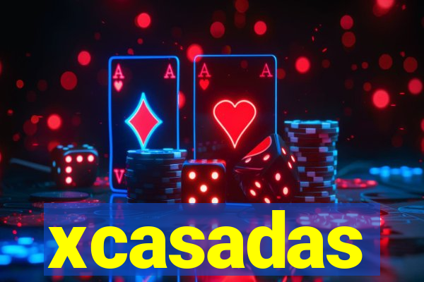 xcasadas