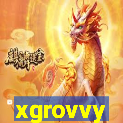 xgrovvy